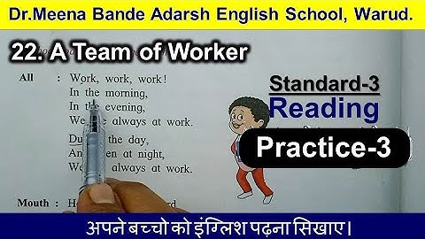 Reading Practice  3, Lesson 22 A Team of workers, std3,Class 3,English Balbharati, How to read