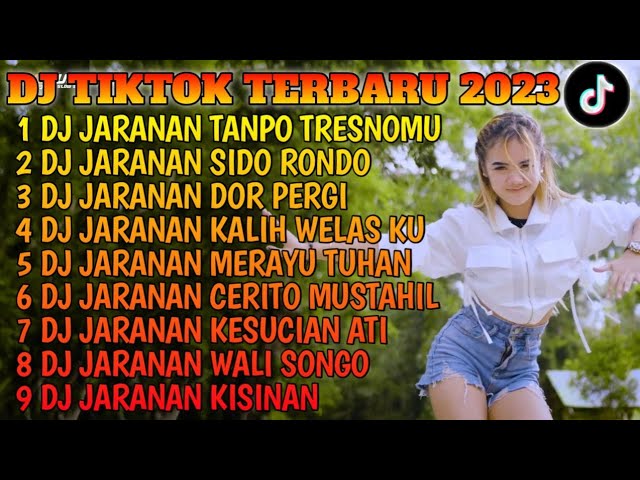 DJ TIKTOK TERBARU 2023 - DJ JARANAN TANPO TRESNOMU X DJ SIDO RONDO FYP VIRAL TERBARU 2023 class=
