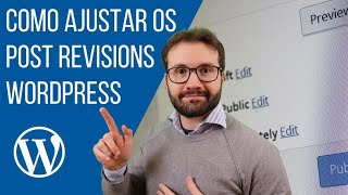 Post Revisions Wordpress - Entenda porque e como controlar e gerenciar