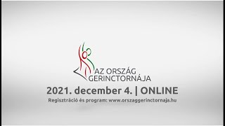 AZ ORSZÁG GERINCTORNÁJA 2021. december 4. ONLINE