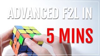 Learn Advanced F2L in 5 Minutes! | Basic Guide