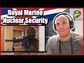 US Marine Nuclear Security reacts to Royal Marine Nuclear Security (43 Commando)