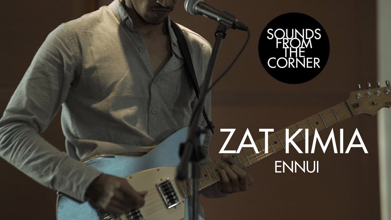 Zat Kimia - Ennui | Sounds From The Corner Session #36