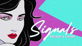 Regard & Kwabs - Signals (Lyrics / Lyric Video) Resimi