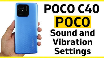 POCO C40 Sound and Vibration setting Hidden features tips and tricks