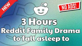 3 HOURS Of Reddit Stories To Fall Asleep To | True Confessions, Family Fights & Shocking Twists screenshot 5