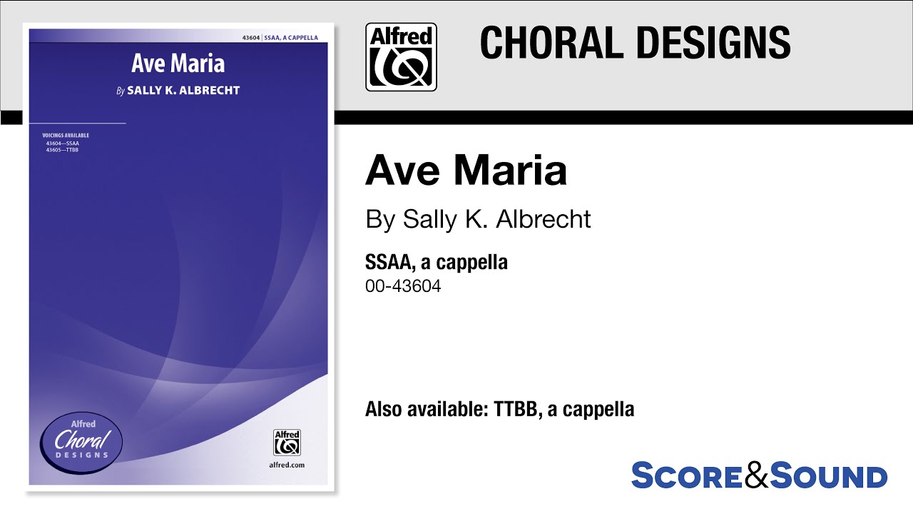 Ave Maria, by Sally K. Albrecht – Score & Sound
