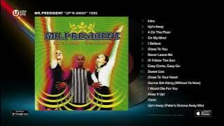 Mr  President   Up'n Away 1995 Full Album