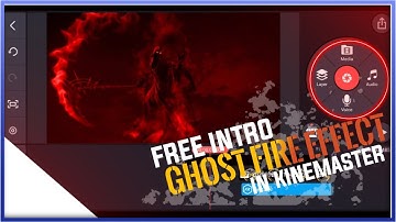 How To Make GHOST FIRE EFFECT INTRO Using KINEMASTER+PIXELLAB | ANUJ INTRO MAKER