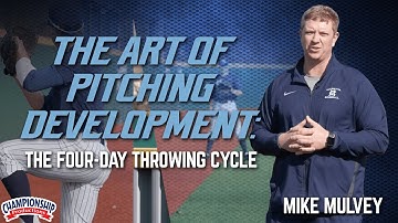 The Art of Pitching Development: The Four-Day Throwing Cycle