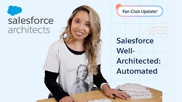 Salesforce Well-Architected: Automated