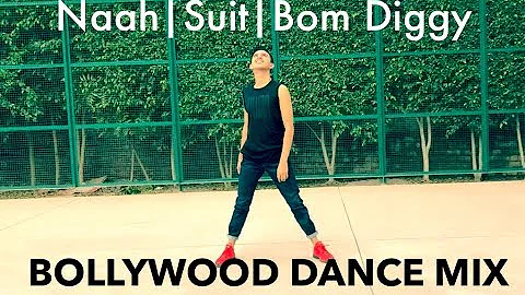 Naah | Suit | Bom Diggy | BOLLYWOOD DANCE MIX