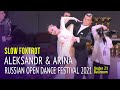 Slow Foxtrot = Aleksandr Komarov & Arina Nikolaeva = Russian Open Dance Festival 2021