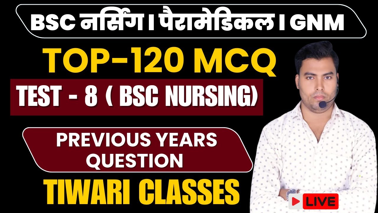 TEST -8 BSC NURSING CNET CPET UPGET PREVIOUS YEARS QUESTIONS 2025-26 | BSC NURSING GNM PARAMEDICAL