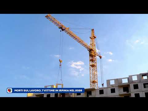 Video Morti sul lavoro, nel 2026 sette vittime in Irpinia