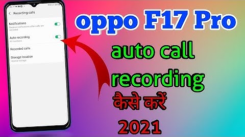 How To Call Recording Oppo F17 Pro | Oppo F17 Pro Call Recording Kaise Kare | Tech Boy Mukesh