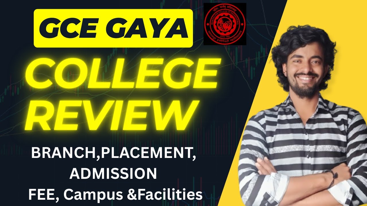 GCE GAYA ||Details-Campus, Facilities, Placement, Fee &Other all details 