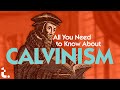 All you need to know about calvinism  theocast