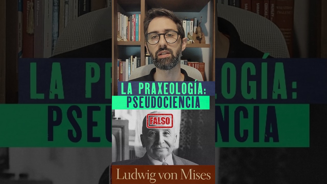 LA PRAXEOLOGÍA ES UNA PSEUDOCIENCIA | #filosofía #economía #ludwigvonmises #capitalismo