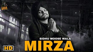 MIRZA - Sidhu Moose Wala (Official Song) | Sidhu Sad Songs | New Songs | Punjabi all Songs 2020