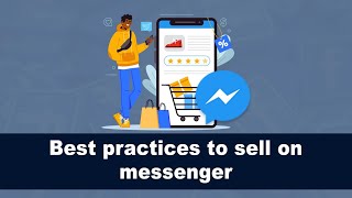 Important rules you must never forget when you sell on Facebook Messenger