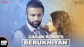 GAGAN KOKRI : Berukhiyan (Full Video) | Jay K | New Punjabi Songs 2017 | Saga Music chords