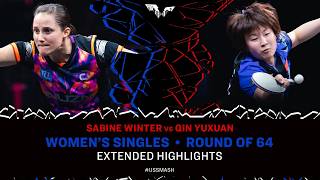 Sabine Winter vs Qin Yuxuan | Extended Highlights | WS R64 | #USSmash 2026