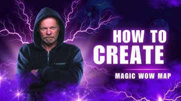 HOW TO MAKE MAGIC WOW MAP   WOW MAP BUFF SETTING   MAGIC WOW MAP TUTORIAL