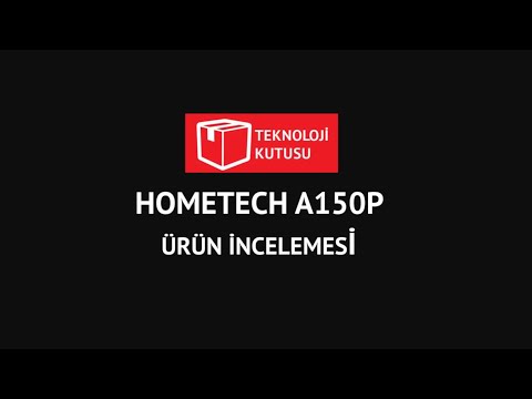 Hometech Alpha 150P'yi inceledik