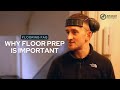 Why floor prep is so important  faqs