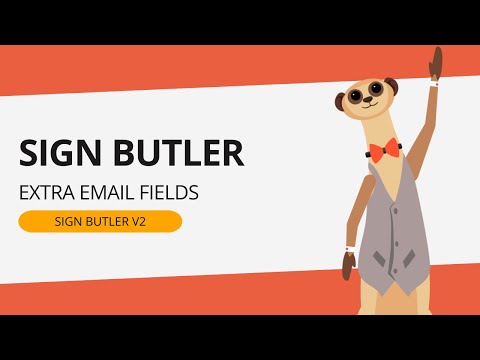 Sign Butler V2 - Extra Email Fields