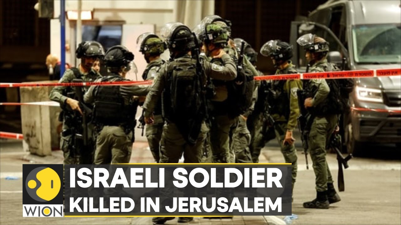 Israeli soldier died after attack at Jerusalem checkpoint | Latest ...