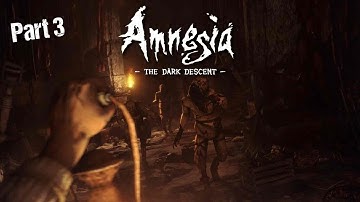 Amnesia The Dark Descent {Part 3/3} Longplay Walkthrough Gameplay No Commentary
