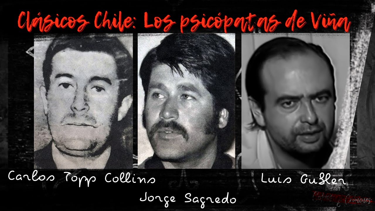 Ep30.S3 Clásicos Chile Los psicópatas de Viña YouTube