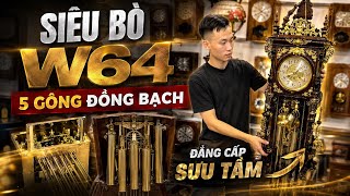 Mở Thùng Siêu Bò W64 5 Gông Đồng Bạch Giá Trị Nhất Hôm Nay