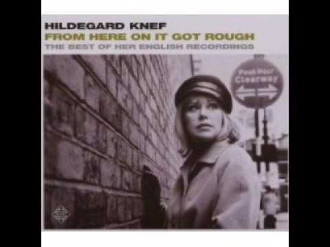 Hildegard Knef - From Here On It Got Rough