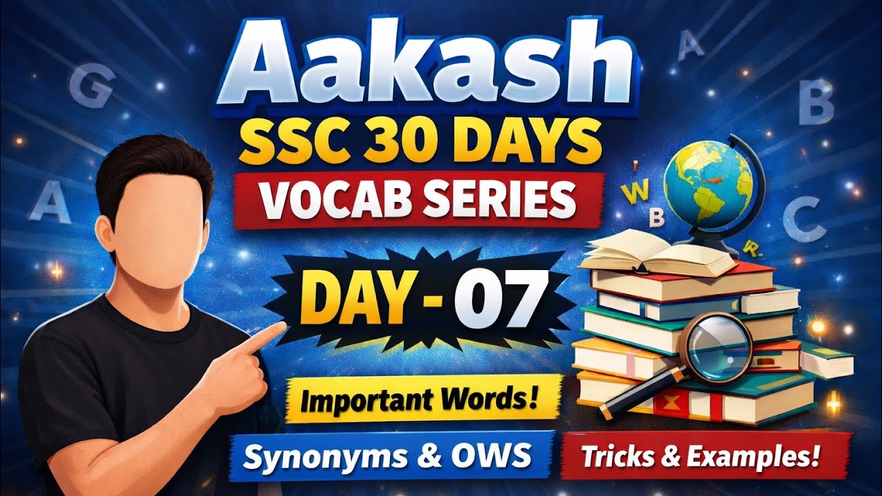 Day 07 | SSC Vocabulary | Synonyms & OWS | 30 Days Vocab Challenge | Aakash SSC