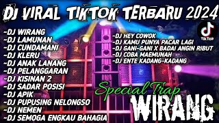DJ TRAP WIRANG DJ LAMUNAN, DJ ANAK LANANG DJ VIRAL TIKTOK TERBARU 2024 CAMPURAN -SOUNDRENALINE HOREG