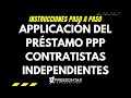 Aplicación Préstamo PPP a Contratistas Independientes | Como Solicitar PPP Contratista Independiente