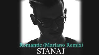 Stanaj - Romantic (Mariano Remix)