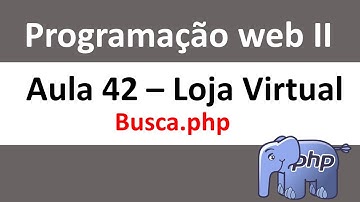 Aula 42 - Busca.php