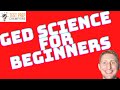 Ged science basics for beginners to move ahead in 2024