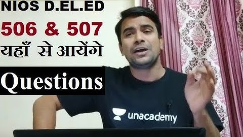 Nios Deled 506 & 507 Me Kahan Se Questions Aayenge