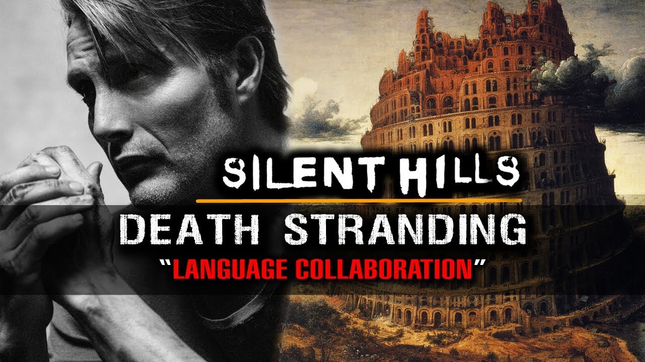 games people play Death Stranding is SILENT HILLS Theory: Tower of BABEL Relation, Worldwide Language Collaboration!