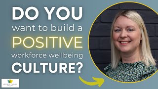 How to Reduce Mental Health Absenteeism in the Workplace (and build a positive wellbeing culture)
