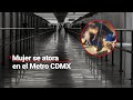 ¡Metió el pie donde no debía! | Mujer se atora en el Metro CDMX entre el vagón y el andén