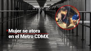 ¡Metió el pie donde no debía! | Mujer se atora en el Metro CDMX entre el vagón y el andén