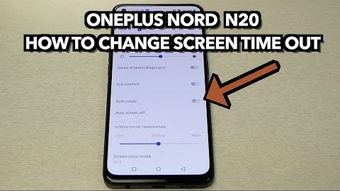 OnePlus Nord  N20 How to change screen time out