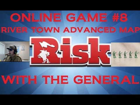 risk-online-game-#8---river-town-advanced-map---commentary-with-the-general-hd(series-game-8)