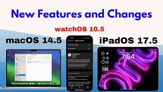ipadOS 17.5 New Features | watchOS 10.5 Features | macOS Sonoma 14.5 - Update Released in Hindi